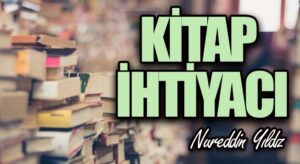 Kitap İhtiyacı