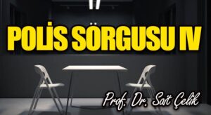 POLİS SORGUSU lV