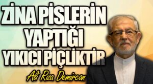 ZİNA PİSLERİN YAPTIĞI YIKICI PİÇLİKTİR