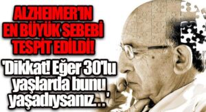 Alzheimer’in En Büyük Sebebi Belli Oldu!