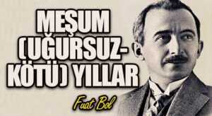 Meşum (uğursuz-kötü) Yıllar