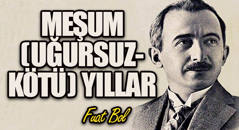 Meşum (uğursuz-kötü) Yıllar