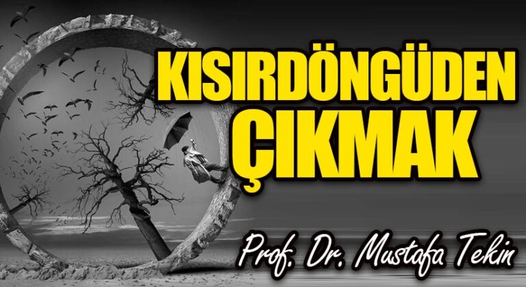 Kısırdöngüden Çıkmak