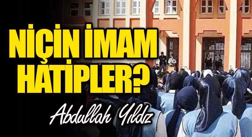 Niçin İmam Hatipler?