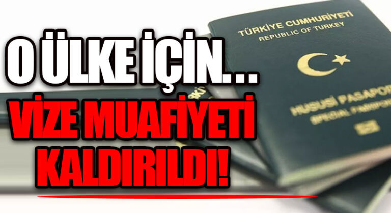 O Ülke İçin Vize Muafiyeti Kaldırıldı!
