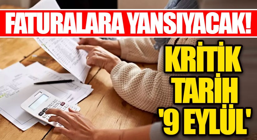 Faturalara Yansıyacak!