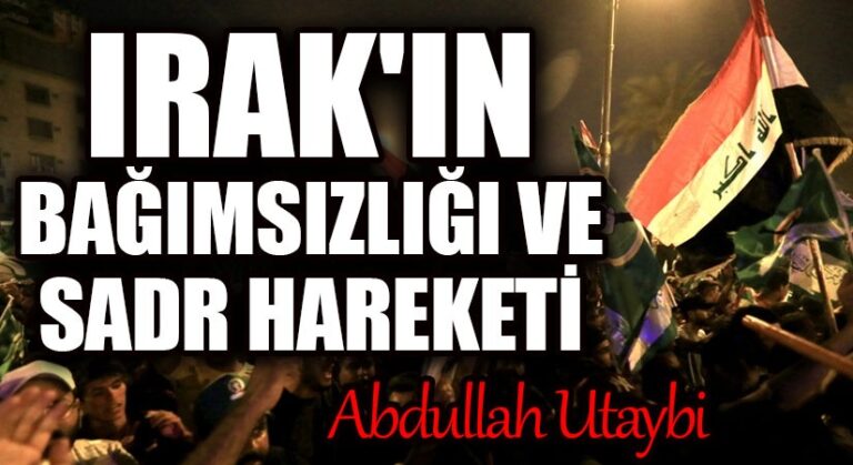 Irak’ın Bağımsızlığı ve Sadr Hareketi