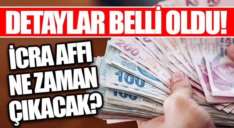 İcra Affı İçin Detaylar Belli Oldu!
