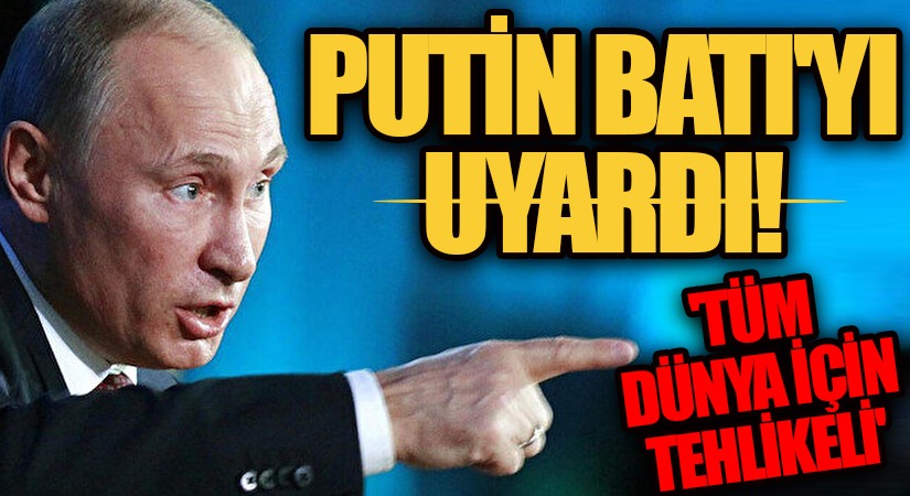 Putin’den Avrupa’ya Uyarı! 