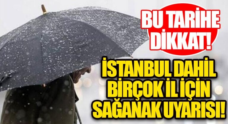 İstanbul Dahil Birçok İl İçin Sağanak Uyarısı