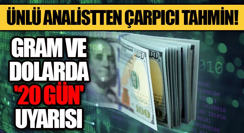 Ünlü Analistten Çarpıcı Tahmin!