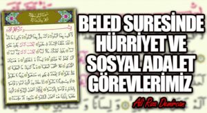 BELED SURESİNDE HÜRRİYET VE SOSYAL ADALET GÖREVLERİMİZ