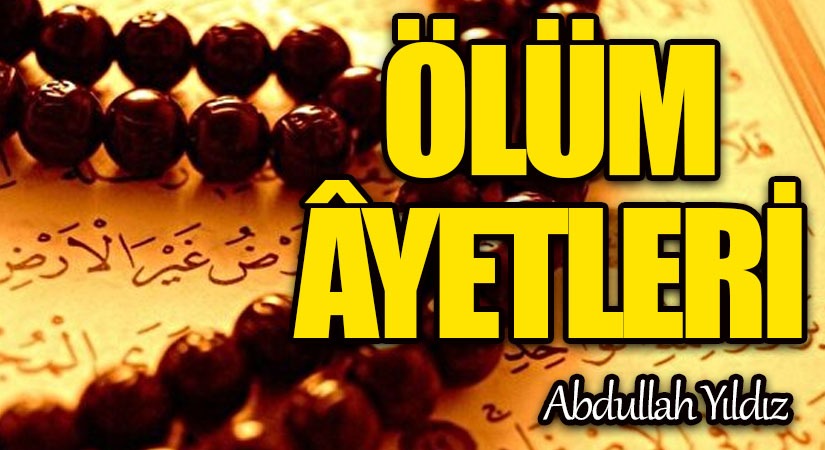 Ölüm Âyetleri