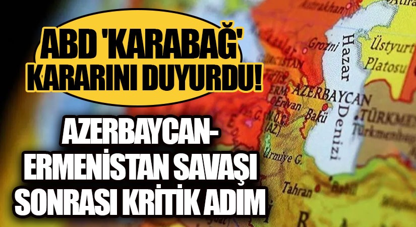 ABD ‘Karabağ’ Kararını Duyurdu!