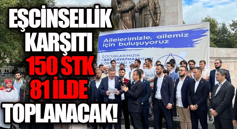 Eşcinsellik Karşıtı 150 STK Önce İstanbul’da Ardından 81 İlde Toplanacak