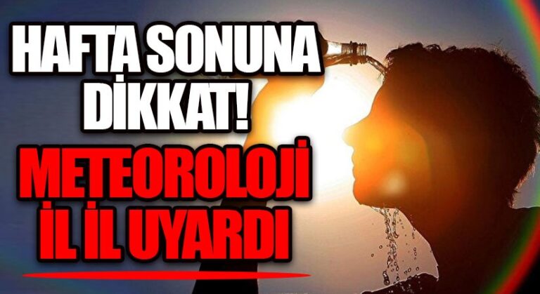 Hafta Sonuna Dikkat!