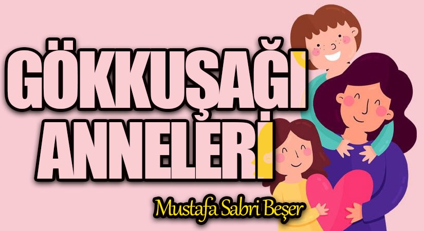 Gökkuşağı Anneleri