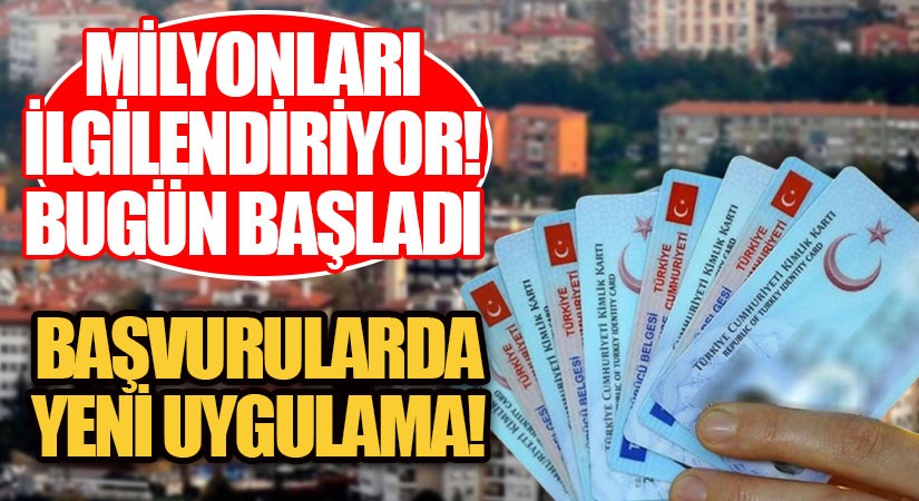 Bugünden İtibaren Sınırlama Olmaksızın Herkes Başvurabilecek