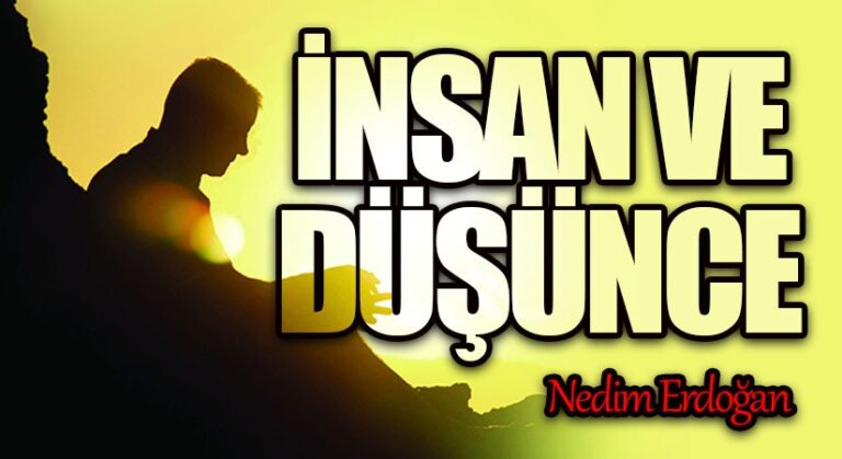 İNSAN VE DÜŞÜNCE