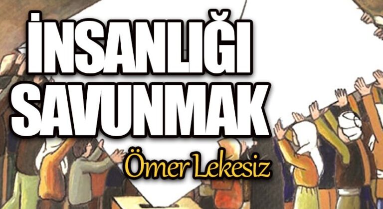 İnsanlığı Savunmak