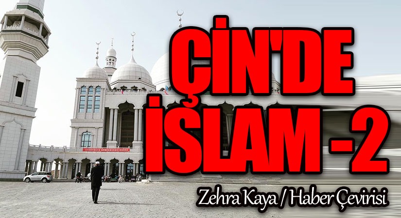 Çin’de İslam – 2