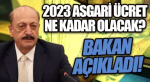 2023 Asgari Ücret Ne Kadar Olacak!