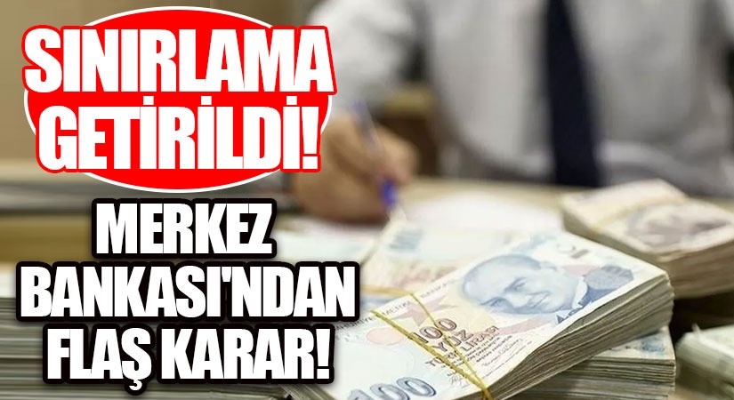 Ticari Kredilerle İlgili ‘sınırlama’ Kararı!