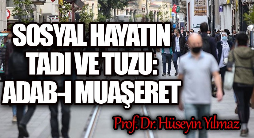 SOSYAL HAYATIN TADI VE TUZU: ADAB-I MUAŞERET