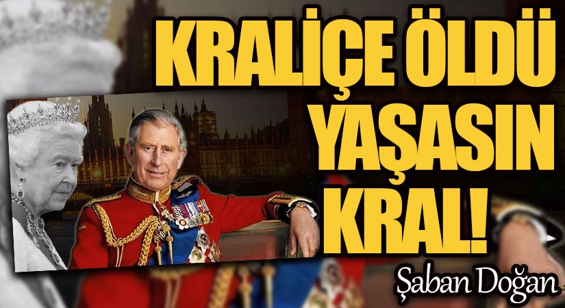 KRALİÇE ÖLDÜ, YAŞASIN KRAL!