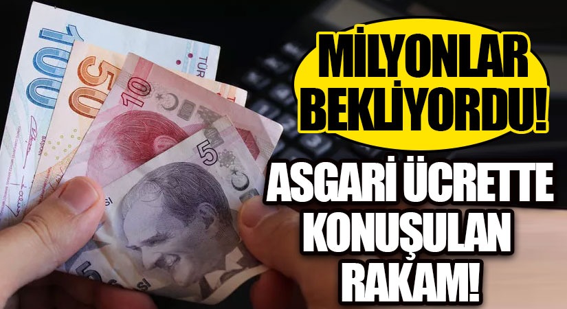 Asgari Ücrette Konuşulan Rakam!