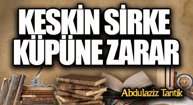 Keskin Sirke Küpüne Zarar…