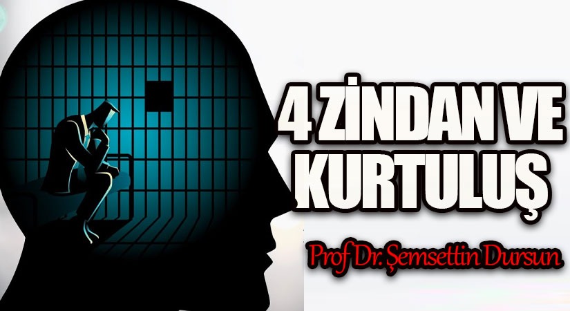 4 Zindan ve Kurtuluş