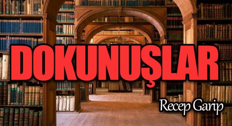 DOKUNUŞLAR