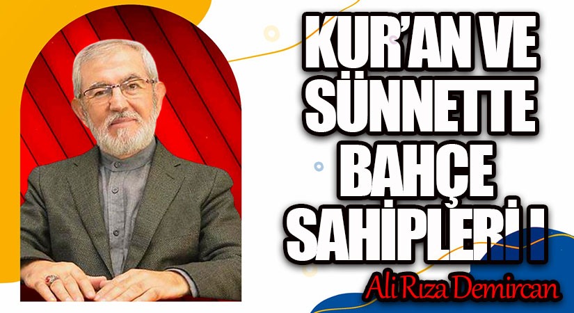 KUR’AN VE SÜNNETTE BAHÇE SAHİPLERİ