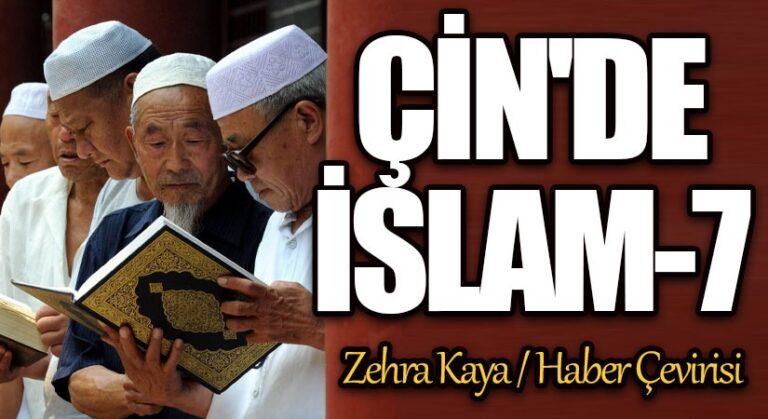 Çin’de İslam – 7