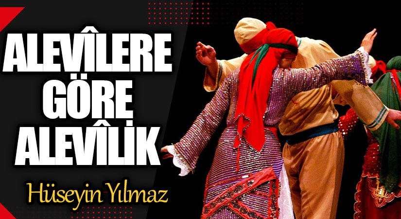 ALEVÎLERE GÖRE ALEVÎLİK