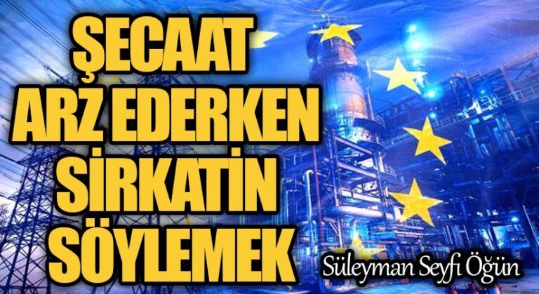 Şecaat Arz Ederken Sirkatin Söylemek