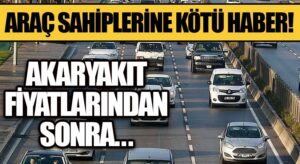 Araç Sahiplerine Kötü Haber!