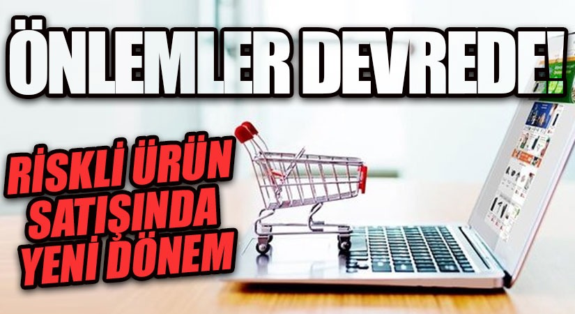 Riskli Ürün Satışında Yeni Dönem!