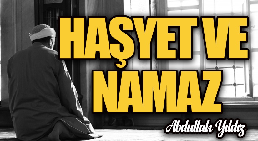 Haşyet ve Namaz