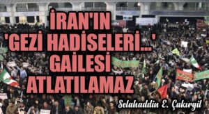 ‘Gezi Hadiseleri..’ gailesi atlatılamazsa..