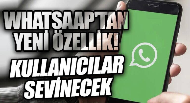 WhatsApp’tan Yeni Özellik