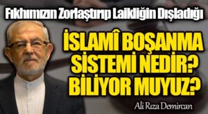 İSLAMÎ BOŞANMA SİSTEMİ NEDİR? BİLİYOR MUYUZ?