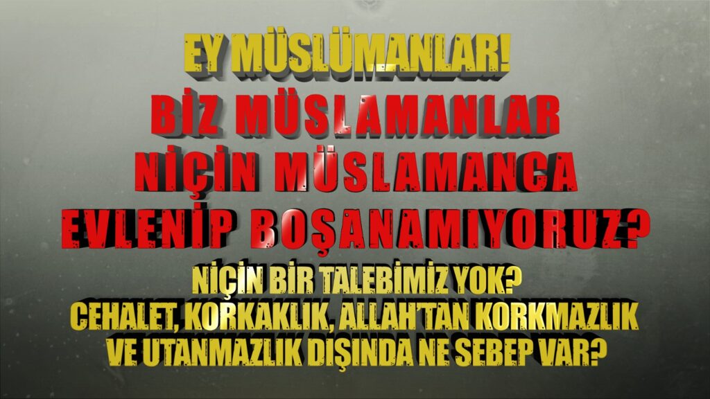 Ey Müslümanlar!