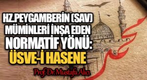 Hz. Peygamberin (sav) Müminleri İnşa Eden Normatif Yönü: Üsve-i Hasene