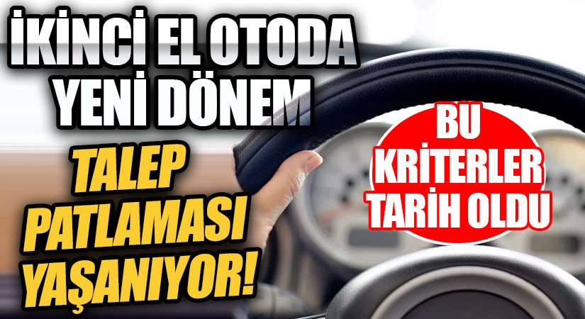İkinci El Otomobilde Yeni Dönem