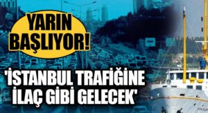 İstanbul Trafiğini Rahatlatacak Bir Adım!