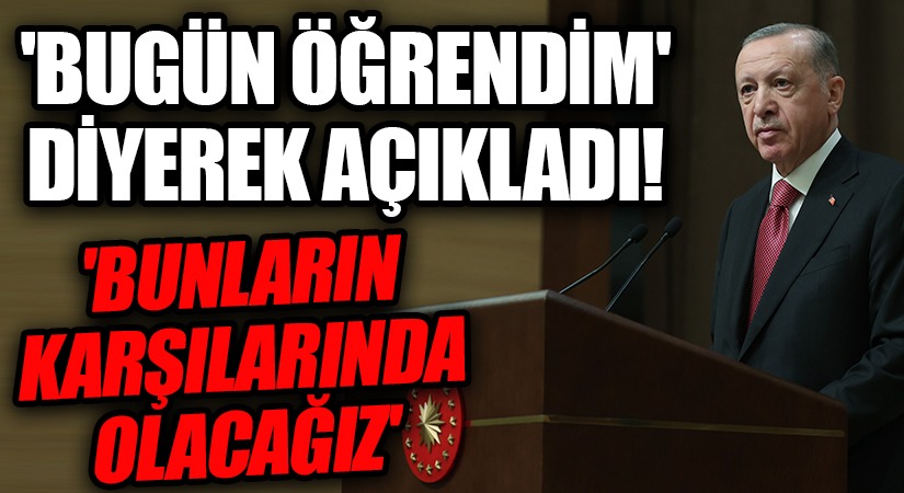 Cumhurbaşkanı Erdoğan’dan Açıklamalar!