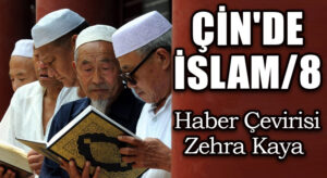 Çin’de İslam – 8