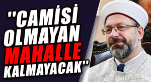 Diyanet İşleri Başkanı Ali Erbaş: Camilerimizi Gençlerimizle Süslemeyiz